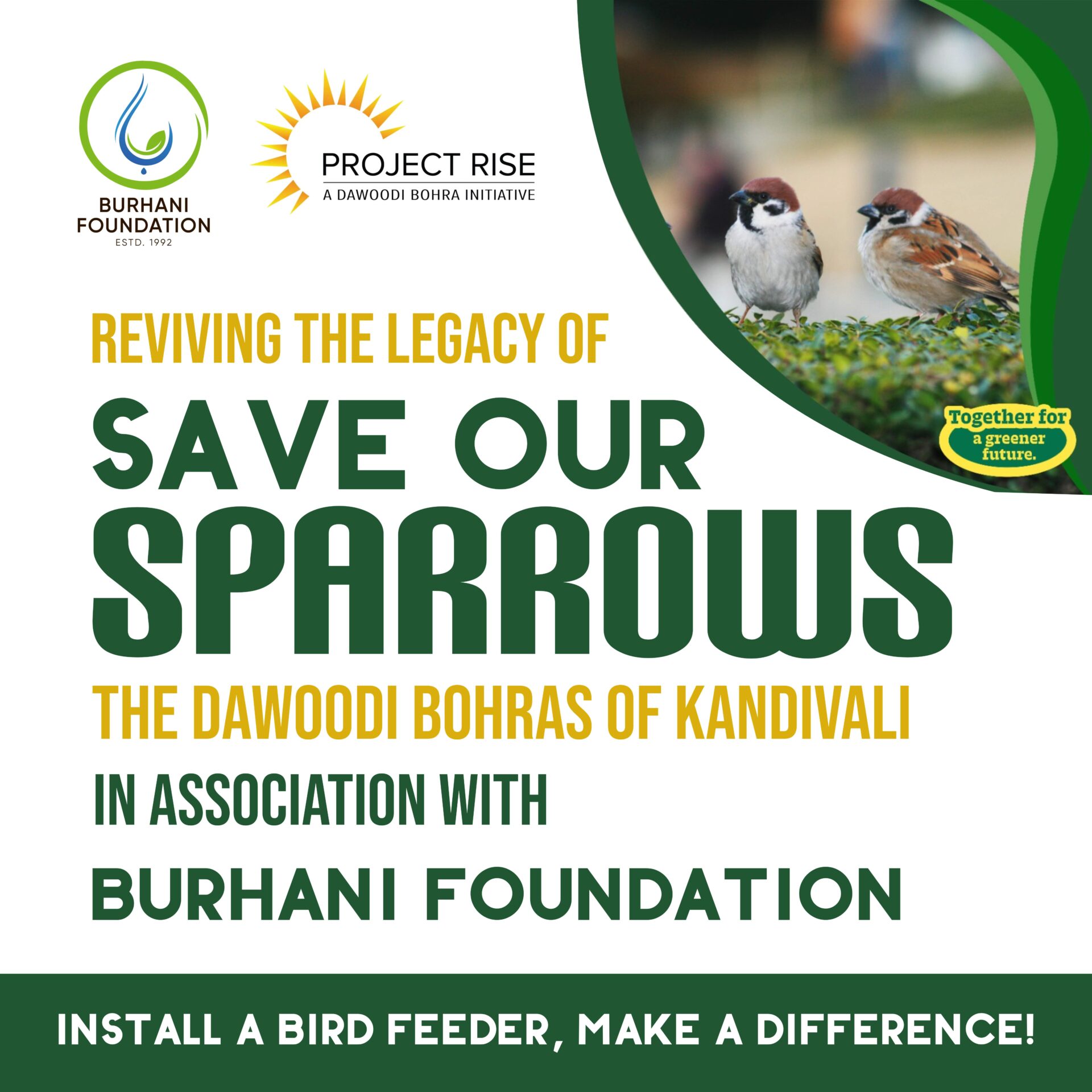 Social Media Square Post Design for Instagram Facebook Twitter X and also Hoarding Design for Save Our Sparrows Campaign of Dawoodi Bohra Burhani Foundation Projecdt Rise A Dawoodi Bohra Initiative Install A Bird Feeder, Make a Difference