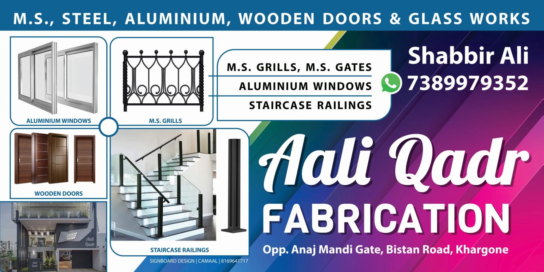 Signboard Design for Aali Qadr Fabrication Khargone Madhya Pradesh for M.S.Grills, M.S.Gates, Aluminium Windows, Sliding Windows, Wooden Doors, Staircase Railings, Glass Work