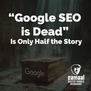 Google SEO is Dead is only half the story.